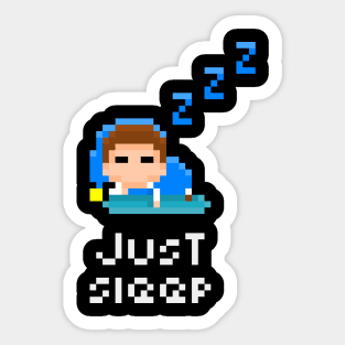 Just Sleep 8-bit Pixel Art tee/T-shirt Sticker